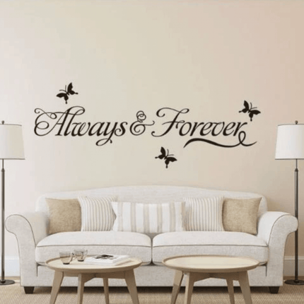 Always & Forever Removable Wall Sticker – Love Quote Wall Decal - Go2buy Australia