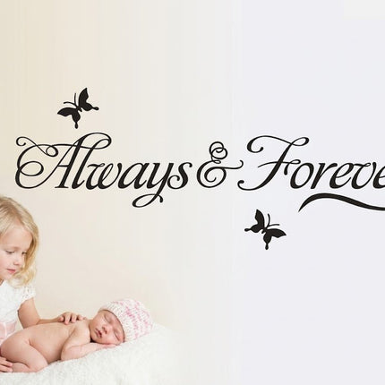 Always & Forever Removable Wall Sticker – Love Quote Wall Decal - Go2buy Australia