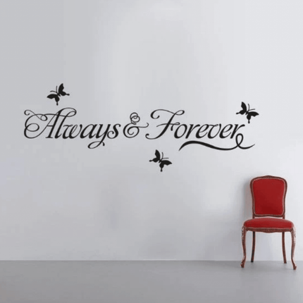 Always & Forever Removable Wall Sticker – Love Quote Wall Decal - Go2buy Australia