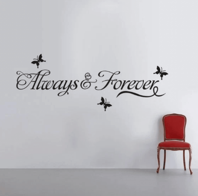 Always & Forever Removable Wall Sticker – Love Quote Wall Decal - Go2buy Australia