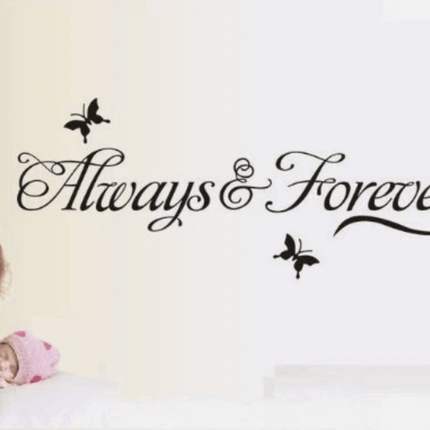 Always & Forever Removable Wall Sticker – Love Quote Wall Decal - Go2buy Australia
