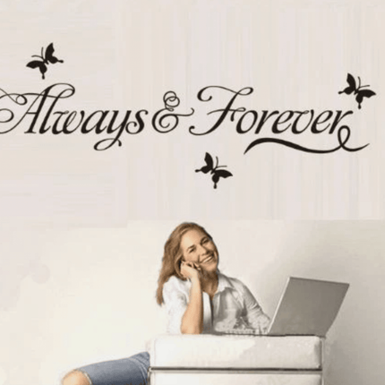 Always & Forever Removable Wall Sticker – Love Quote Wall Decal - Go2buy Australia