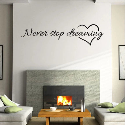 Never Stop Dreaming Removable Wall Sticker – Inspirational Quote Decal - Go2buy Australia