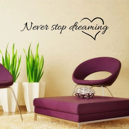 Never Stop Dreaming Removable Wall Sticker – Inspirational Quote Decal