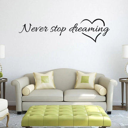 Never Stop Dreaming Removable Wall Sticker – Inspirational Quote Decal