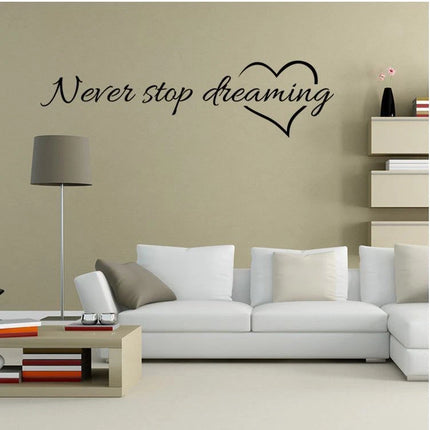 Never Stop Dreaming Removable Wall Sticker – Inspirational Quote Decal